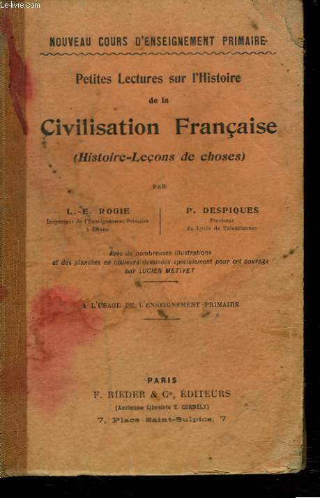 PETITES LECTURES SUR L'HISTOIRE DE LA CIVILISATION FRANCAISE (HISTOIRE-LECONS DE CHOSES)