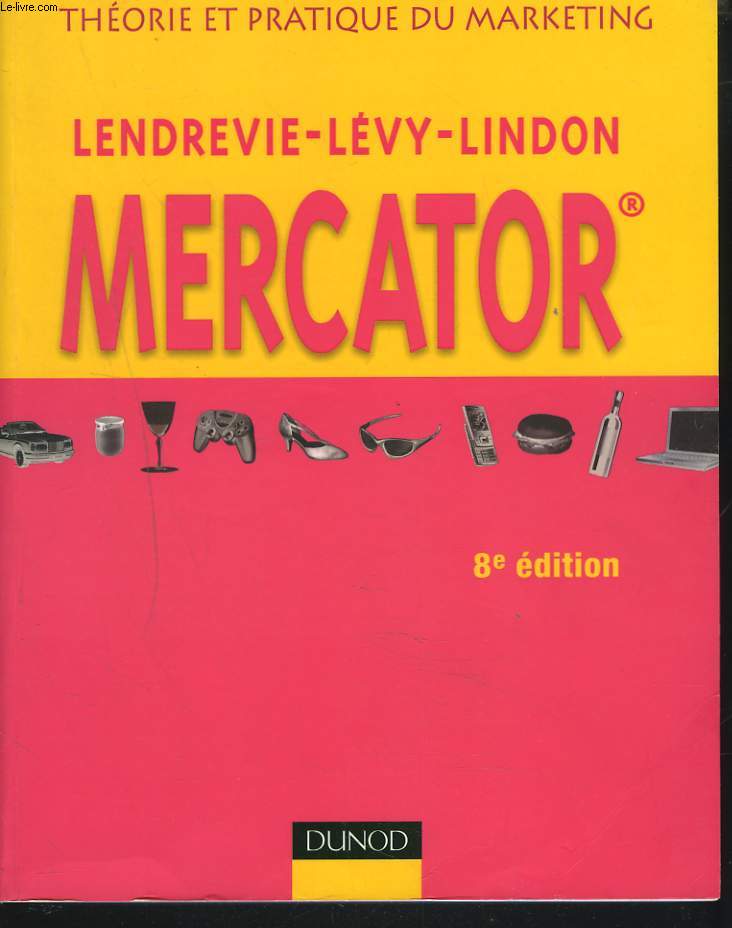 MERCATOR. THEORIE ET PRATIQUE DU MARKETING. + CD ROM.