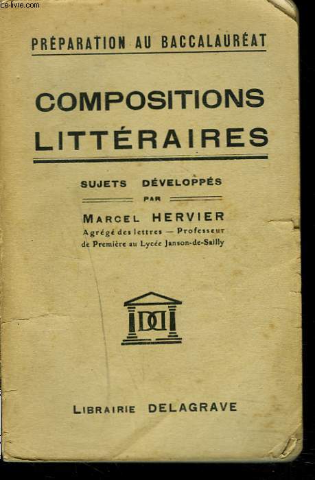 COMPOSITIONS LITTERAIRES. PREPARATION AU BACCALAUREAT.