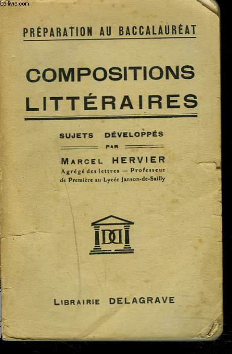 COMPOSITIONS LITTERAIRES. PREPARATION AU BACCALAUREAT.