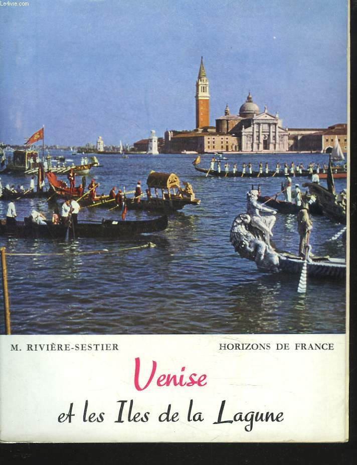 VENISE ET LES ILES DE LA LAGUNE.