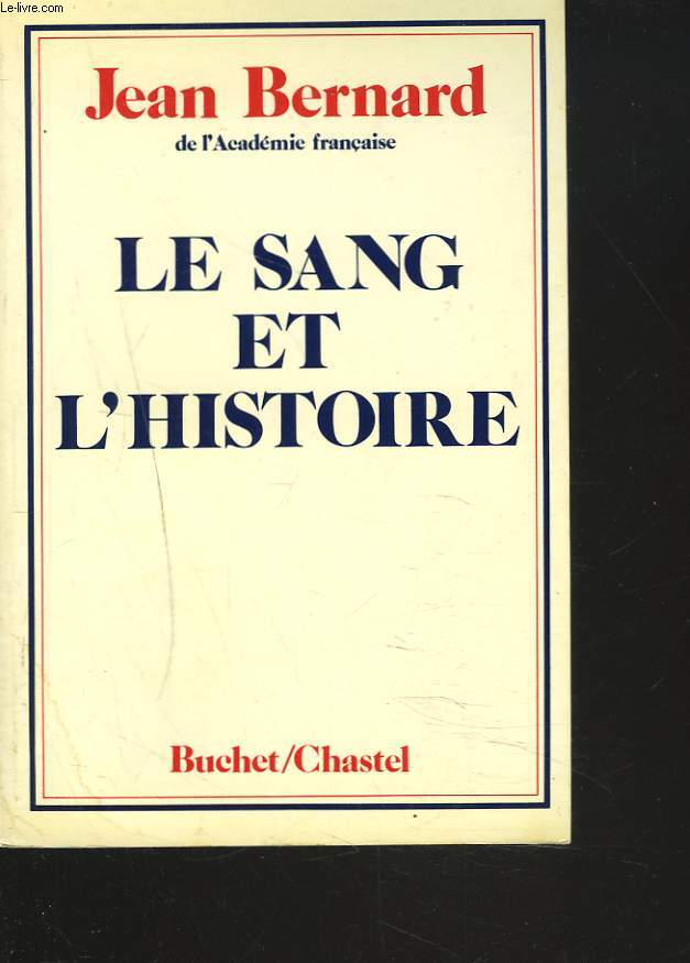 LE SANG ET L'HISTOIRE