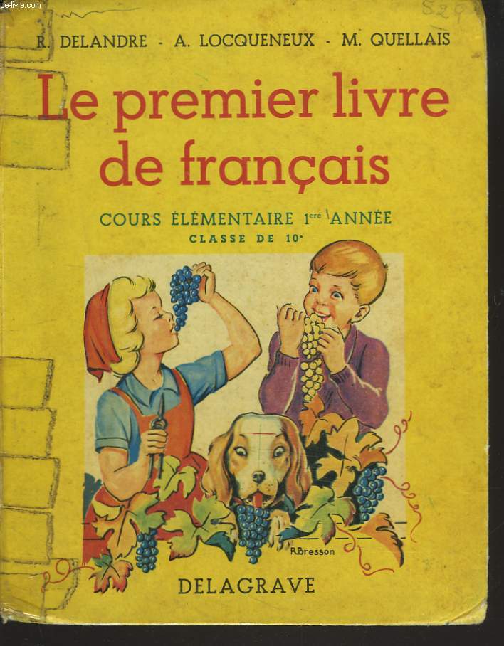 LE PREMIER LIVRE DE FRANCAIS. COURS ELEMENTAIRE 1e ANNEE. CLASSE DE 10e