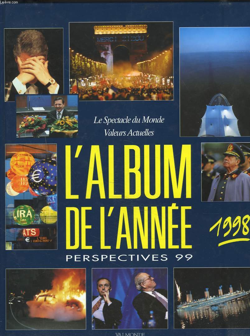 L'ALBUM DE L'ANNEE 1998, PERSPECTIVES 1999.