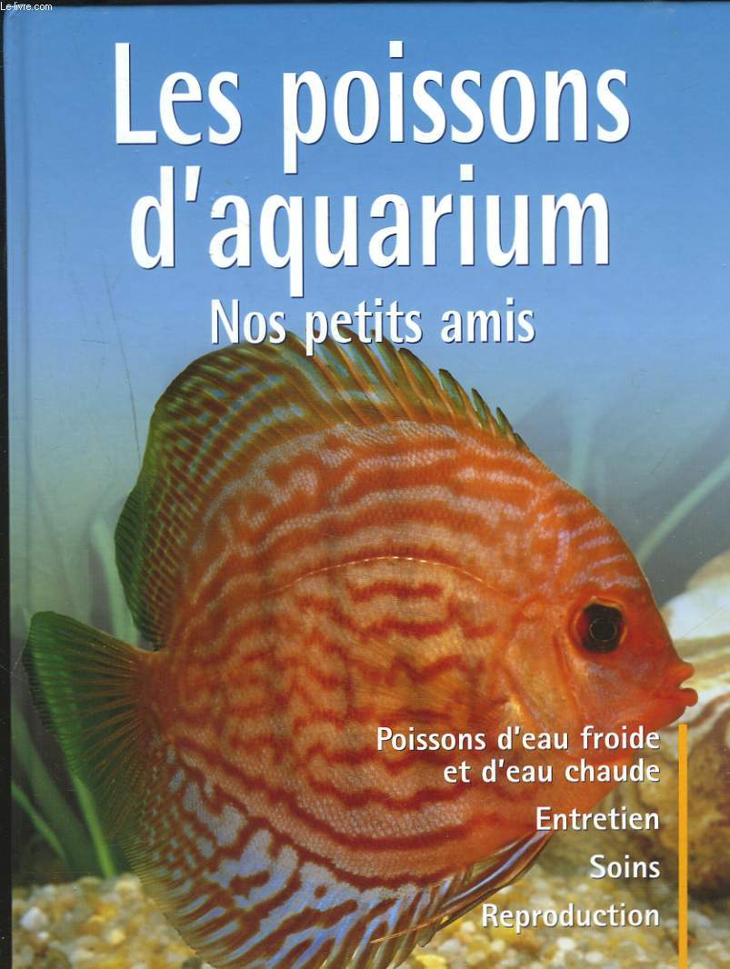 LES POISSONS D'AQUARIUM. NOS PETITS AMIS.