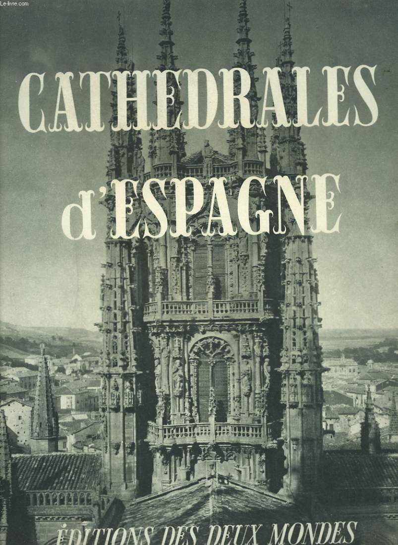 CATHEDRALES D'ESPAGNE