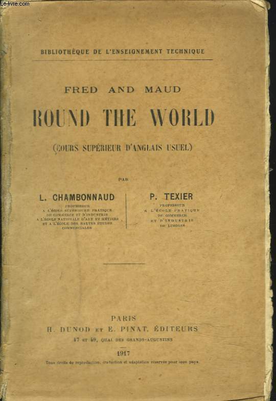 FRED AND MAUD. ROUND THE WORLD. (COURS SUPERIEUR D'ANGLAIS USUEL)