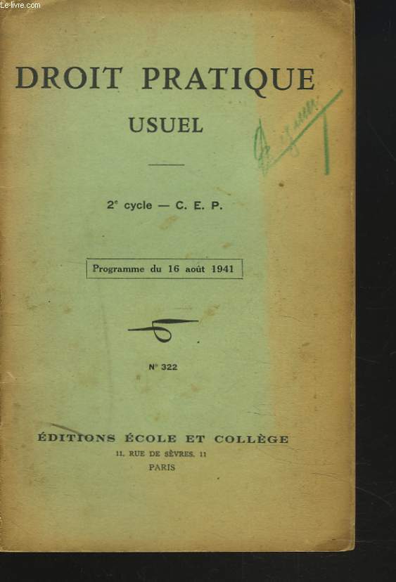 DROIT PRATIQUE USUEL. 2e CYCLE. C.E.P.