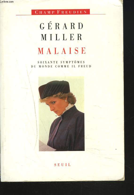 MALAISE. SOIXANTE SYMPTMES DU MONDE COMME IL FREUD.