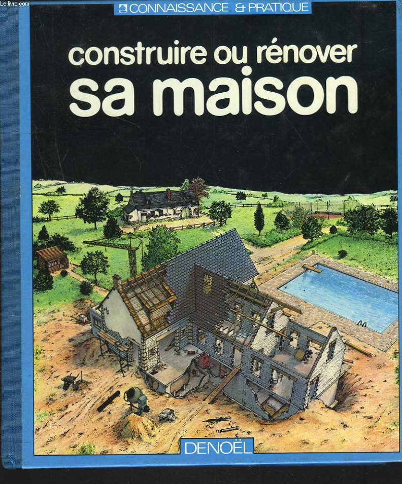 CONSTRUIRE OU RENOVER SA MAISON