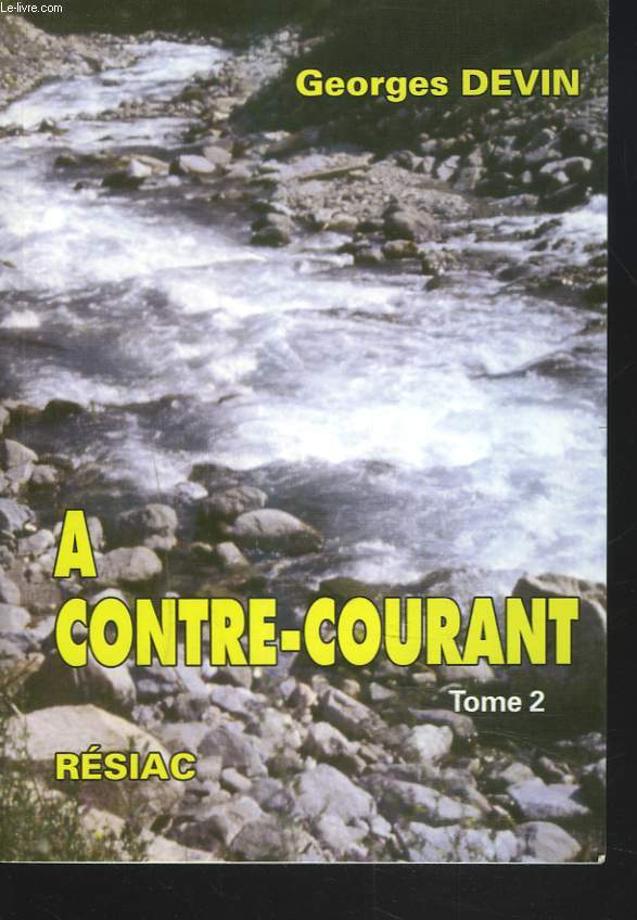 A CONTRE-COURANT. TOME 2.