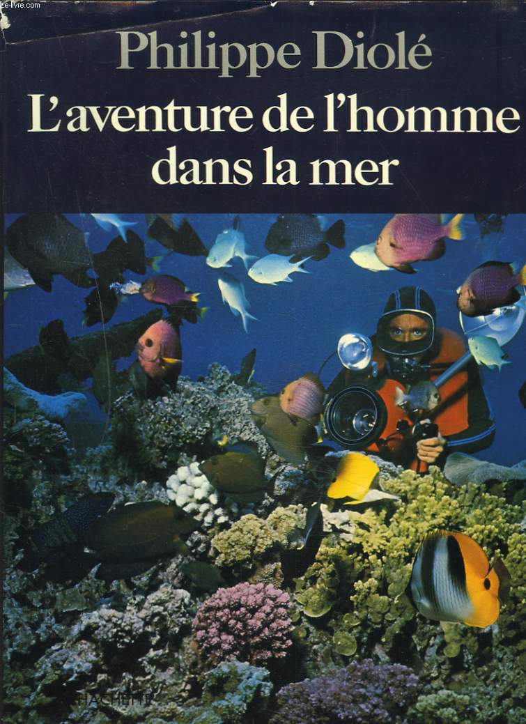 L'AVENTURE DE L'HOMME DANS LA MER