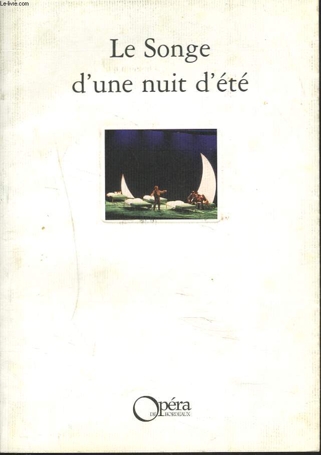 LE SONGE D'UNE NUIT D'ETE. OPERA EN 3 ACTES.