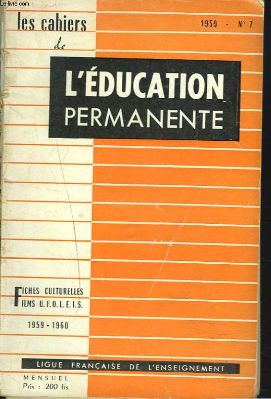 LES CAHIERS DE L'EDUCATION PERMANENTE N7, 1959. FICHES CULTURELLES U.F.O.L.E.I.S. 1959-1960.
