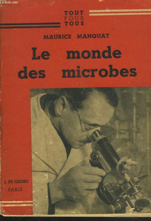 LE MONDE DES MICROBES.