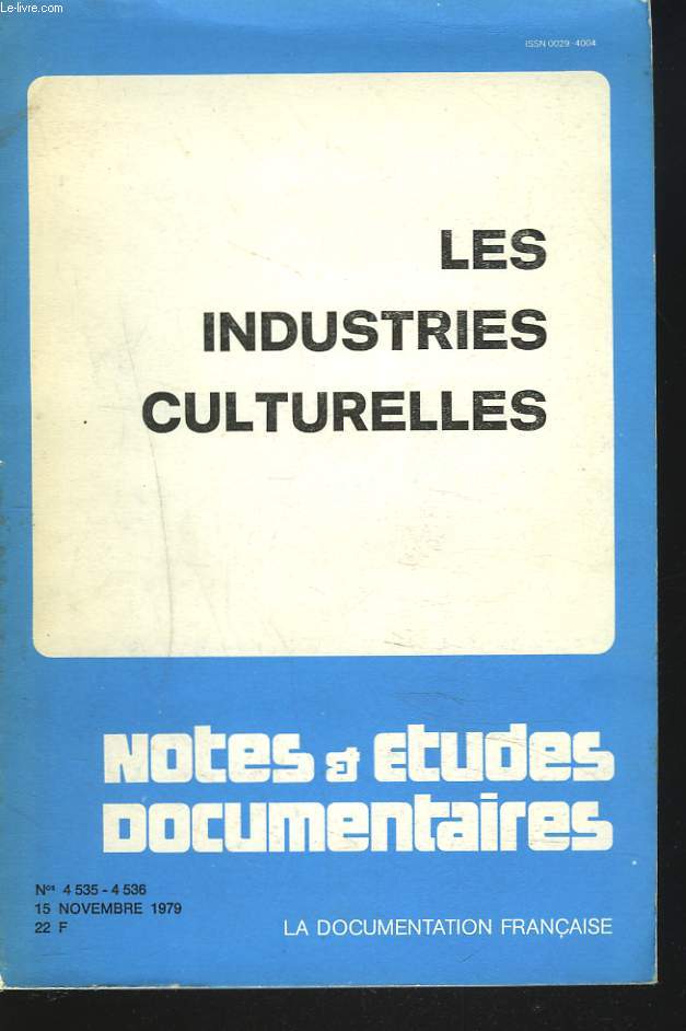 LES INDUSTRIES CULTURELLES. NOTES ET ETUDES DOCUMENTAIRES