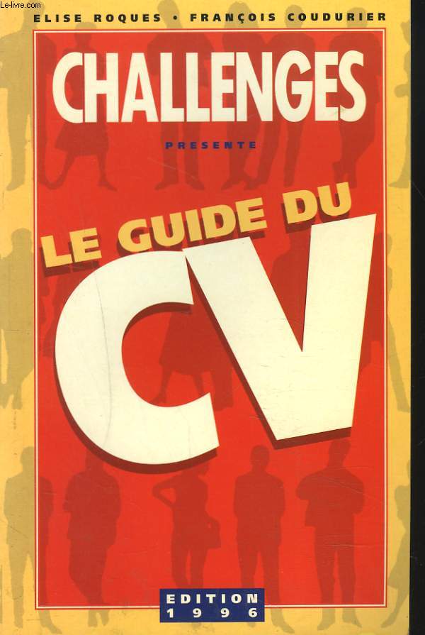 CHALLENGES PRESENTE LE GUIDE DU CV.