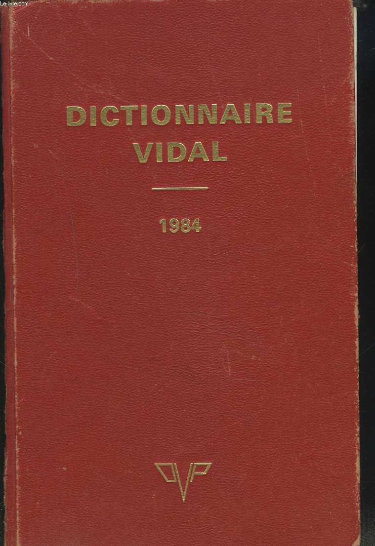 DICTIONNAIRE VIDAL. 1984.