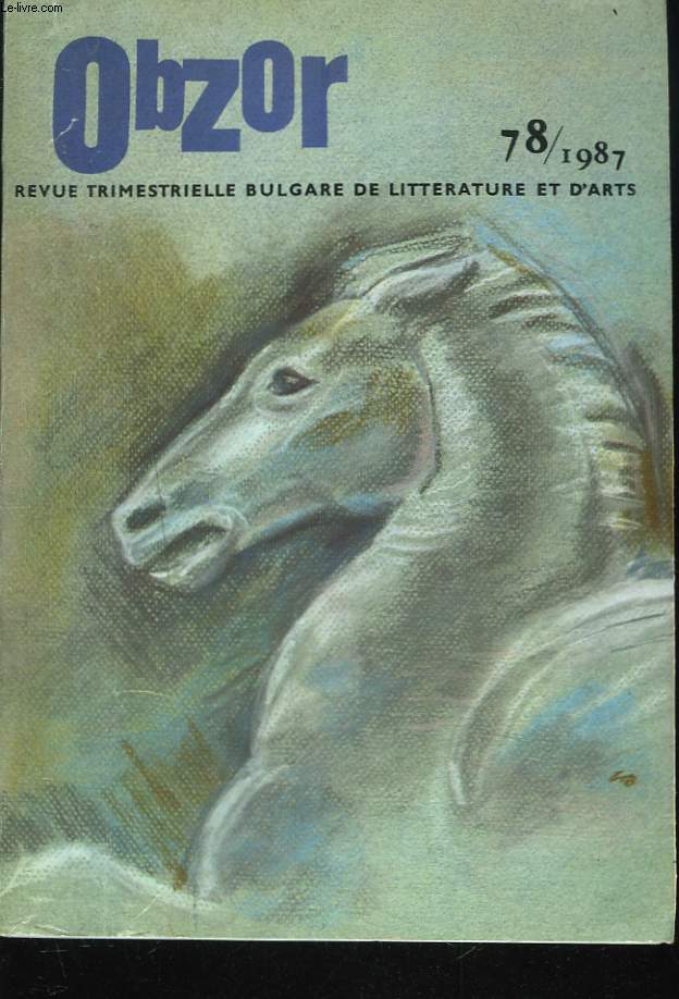 OBZOR, REVUE TRIMESTRIELLE BULGARE DE LITTERATURE ET D'ARTS N78, 1er TRIMESTRE 1987. PAVEL MATEV, POEMES/ PANTELEI ZAREV 