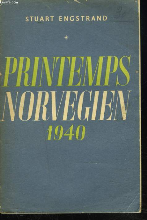 PRINTEMPS NORVEGIEN 1940.