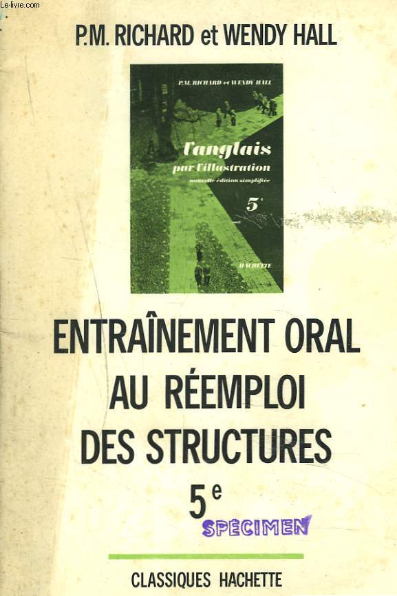 ENTRAINEMENT ORAL AU REEMPLOI DES STRUCTURES. 5e.