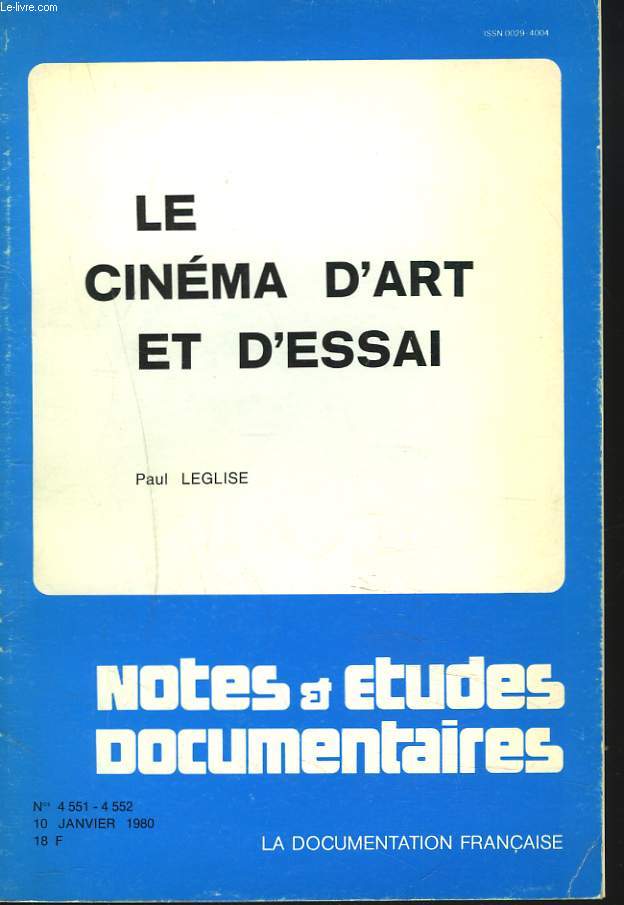 LE CINEMA D'ART ET D'ESSAI. NOTES ET ETUDES DOCUMENTAIRES N4551-4552, 10 JANVIER 1980.