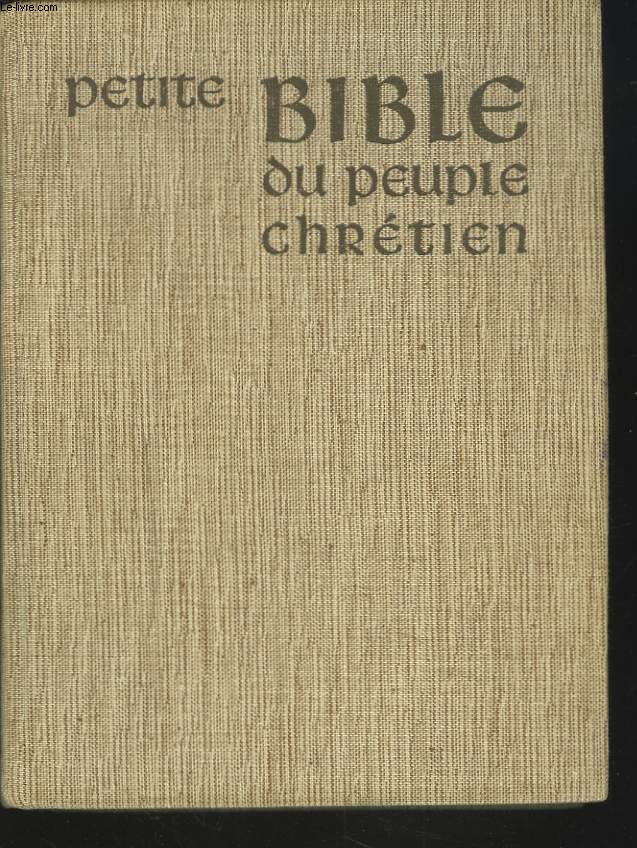 PETITE BIBLE DU PEUPLE CHRETIEN