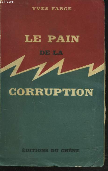 LE PAIN DE LA CORRUPTION