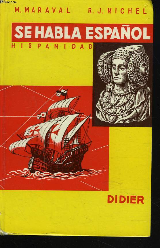 SE HABLA ESPANOL. HISPANIDAD. TOME III. DEUXIEME CYCLE, CLASSES TERMINALES ET SUPERIEURES.
