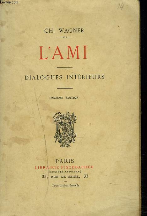 L'AMI. DIALOGUES INTERIEURS.
