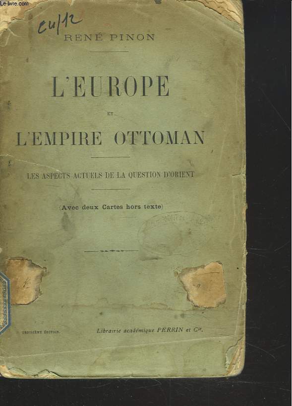 L'EUROPE ET L'EMPIRE OTTOMAN. LES ASPECT ACTUELS DE LA QUESTION D'ORIENT.