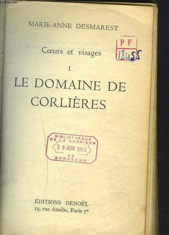 COEURS ET VISAGES. I. LE DOMAINE DE CORLIERES