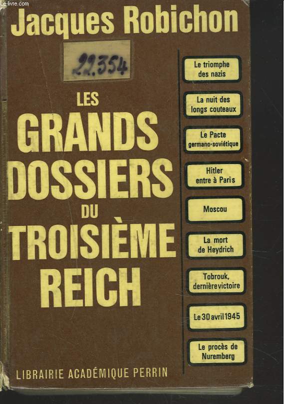 LES GRANDS DOSSIERS DU TROISIEME REICH.