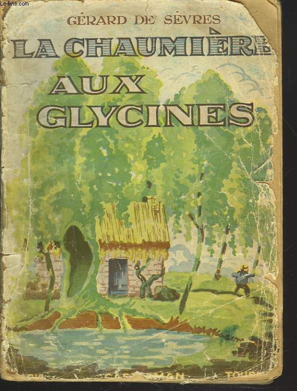 LA CHAUMIERE AUX GLYCINES.