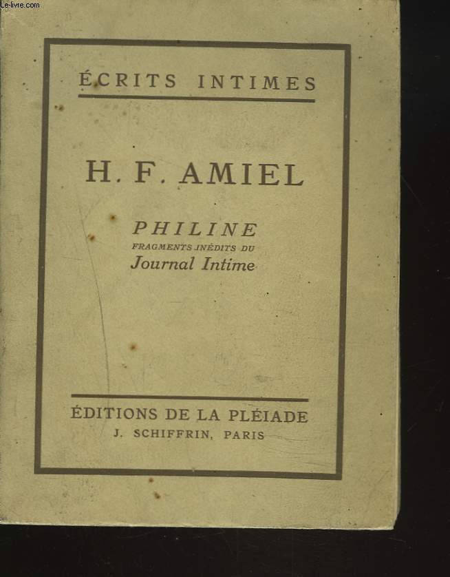 ECRITS INTIMES. PHILINE. FRAGMENTS INEDITS DU JOURNAL INTIME.