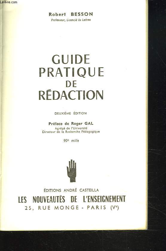GUIDE PRATIQUE DE REDACTION. 2e EDITION.