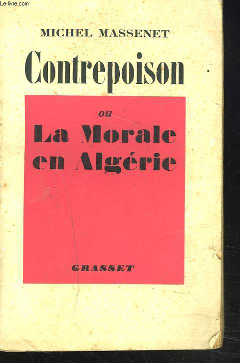 CONTREPOISON ou LA MORALE EN ALGERIE