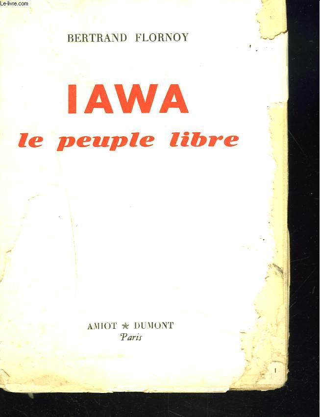 IAWA. LE PEUPLE LIBRE.