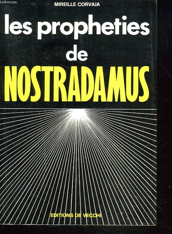 LES PROPHETIES DE NOSTRADAMUS