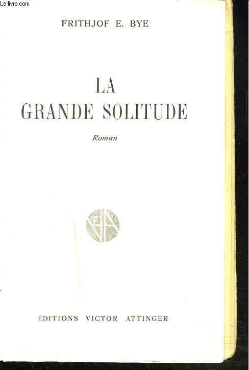 LA GRANDE SOLITUDE