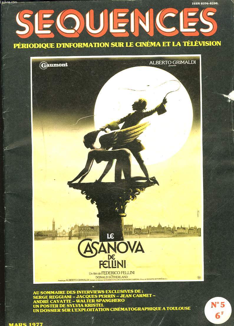 SEQUENCES, PERIODIQUE D'INFOMATION SUR LE CINEMA ET LA TELEVISION N5, MARS 1977. LE CASANOVA DE FELLINI.