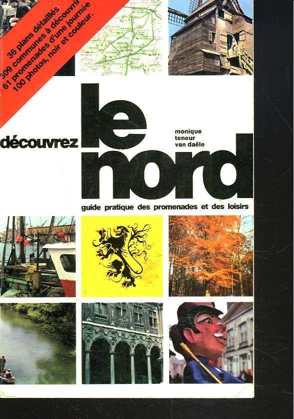 DECOUVREZ LE NORD. GUIDE DES PROMENADES ET DES LOISIRS.