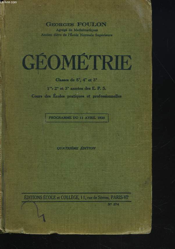 GEOMETRIE. Classes de 5, 4 & 3 - Cours complmentaires - cours des coles pratiques et profesionnelles.