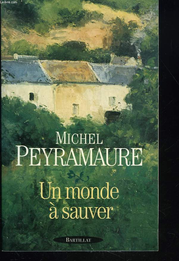 UN MONDE A SAUVER.
