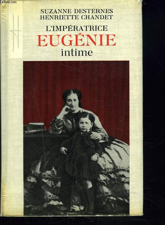 L'IMPERATRICE EUGENIE INTIME.