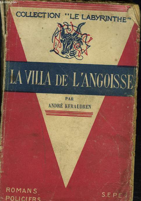 LA VILLA DE L'ANGOISSE