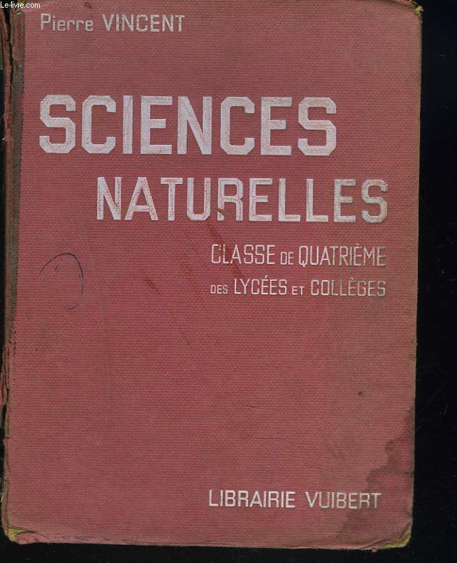 SCIENCES NATURELLES. CLASSE DE QUATRIEME DES LYCEES ET COLLEGES.