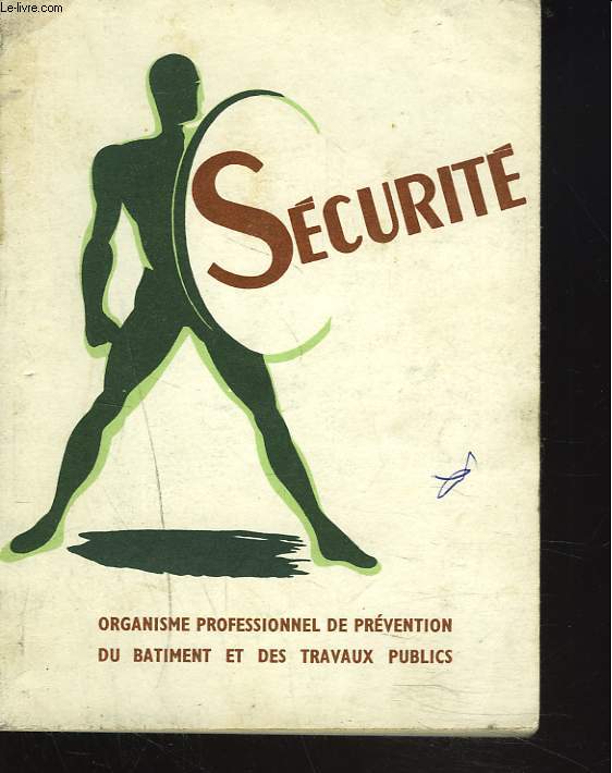 CONSEILS DE SECURITE A L'USAGE DES OUVRIERS ET APPRENTIS DE TOUS LES CORPS DE PROFESSION DU BATIMENT ET DES TRAVAUX PUBLICS.