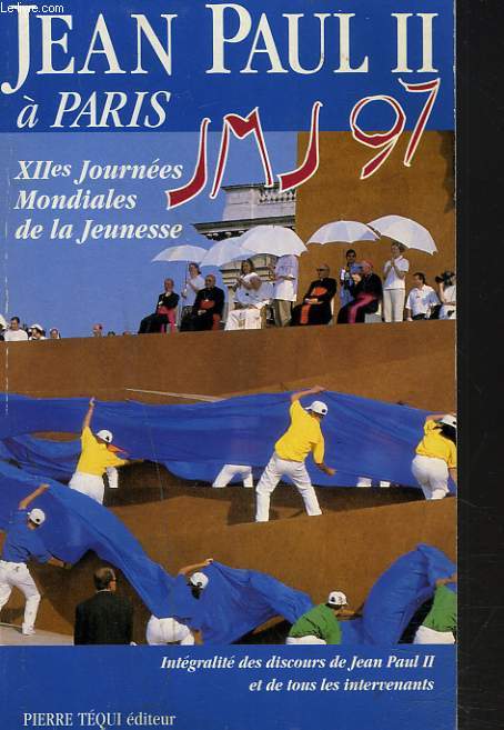 XIIes JOURNEES MONDIALES DE LA JEUNESSE. PARIS. 19 AU 24 AOUT 1997.