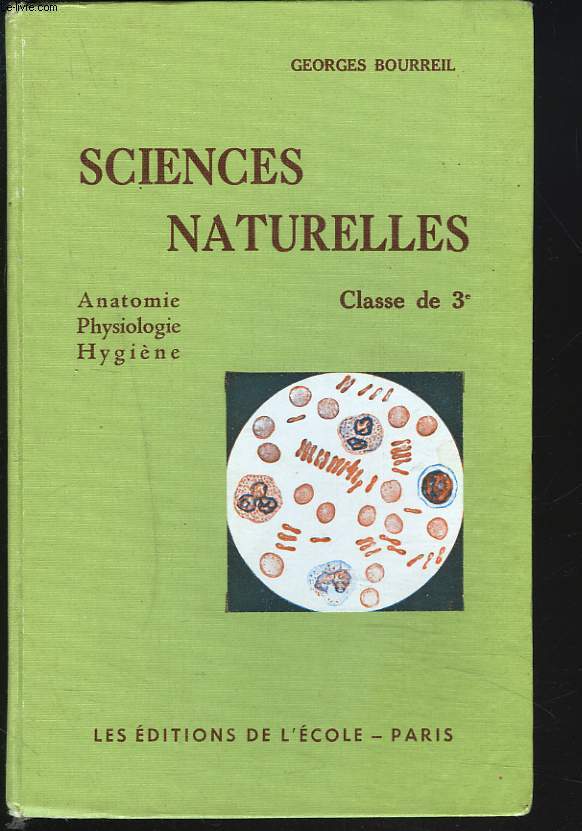SCIENCES NATURELLES. CLASSE DE 3e. ANATOMIE, PHYSIOLOGIE, HYGIENE.